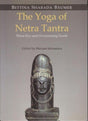 The Yoga of Netra Tantra:: Third Eye and Overcoming Death - Retail Maharaj