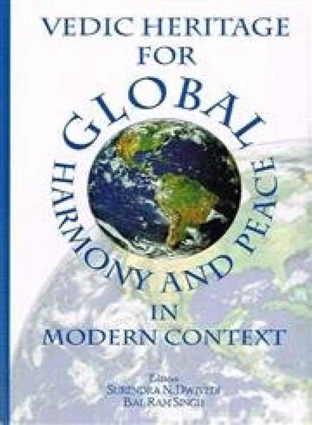 Vedic Heritage for Global Harmony and Peace in Modern Context - Retail Maharaj