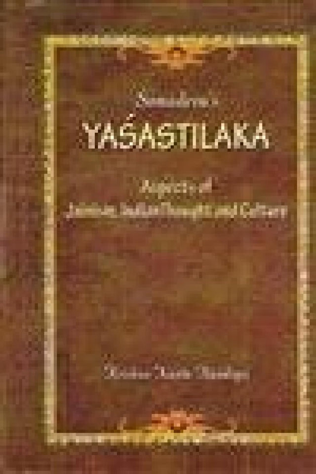 Yashastilaka: Aspects of Jainism Indian Thought and Culture - Retail Maharaj