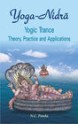 Yoga Nidra, Yogic Trance: Theory, Practice and Applications - Retail Maharaj