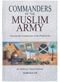 Commanders of the Muslim army – Among the Companions of the Prophet - Retail Maharaj