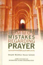 Common Mistakes Regarding Prayer - Retail Maharaj