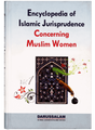 Encyclopedia of Islamic Jurisprudence Concerning Muslim Women 3 Vol’s - Retail Maharaj