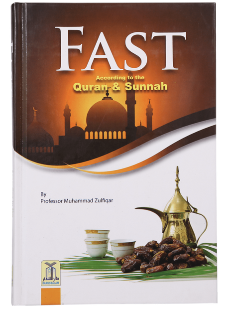 Fast According to the Quran And Sunnah - Retail Maharaj