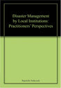 Disaster Management by Local Institutions: Practitioners' Perspectives - Retail Maharaj