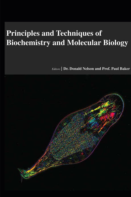 Principles And Techniques Of Biochemistry And Molecular Biology - Retail Maharaj
