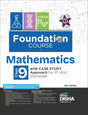 Foundation Course in Mathematics Class 9 with Case Study Approach for IIT JEE/ Olympiad - 6th Edition - Retail Maharaj