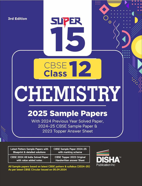 Super 15 CBSE Class 12 Chemistry 2025 Sample Papers with 2024 Previous Year Solved Paper, 2024-25 CBSE Sample Paper &2023 Topper Answer Sheet 3rd Edition - Retail Maharaj