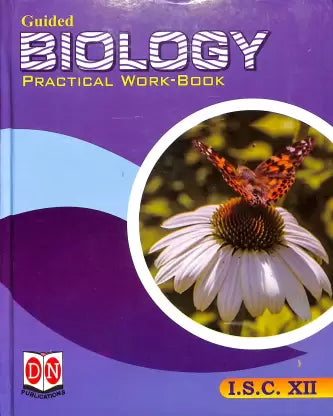 Guided Biology Practical Work-Book ISC Class 12 - Retail Maharaj