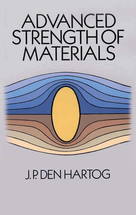 Advanced Strength of Materials (Dover Civil and Mechanical Engineering) - Retail Maharaj