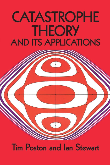 Catastrophe Theory and Its Applications (Dover Books on Mathematics) - Retail Maharaj