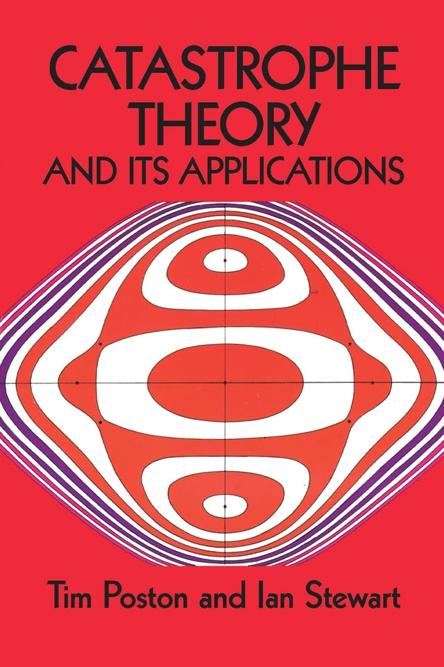 Catastrophe Theory and Its Applications (Dover Books on Mathematics) - Retail Maharaj