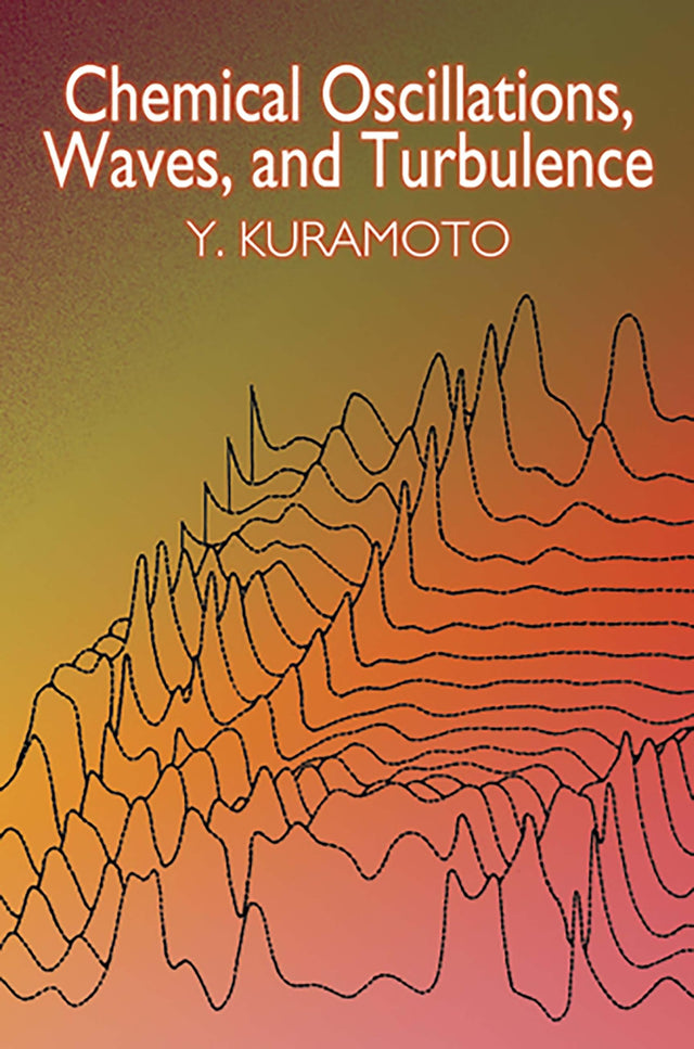 Chemical Oscillations, Waves, and Turbulence (Dover Books on Chemistry) - Retail Maharaj