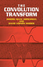 CONVOLUTION TRANSFORM (Dover Books on Mathematics) - Retail Maharaj