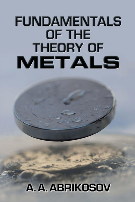 Fundamentals of the Theory of Metals - Retail Maharaj