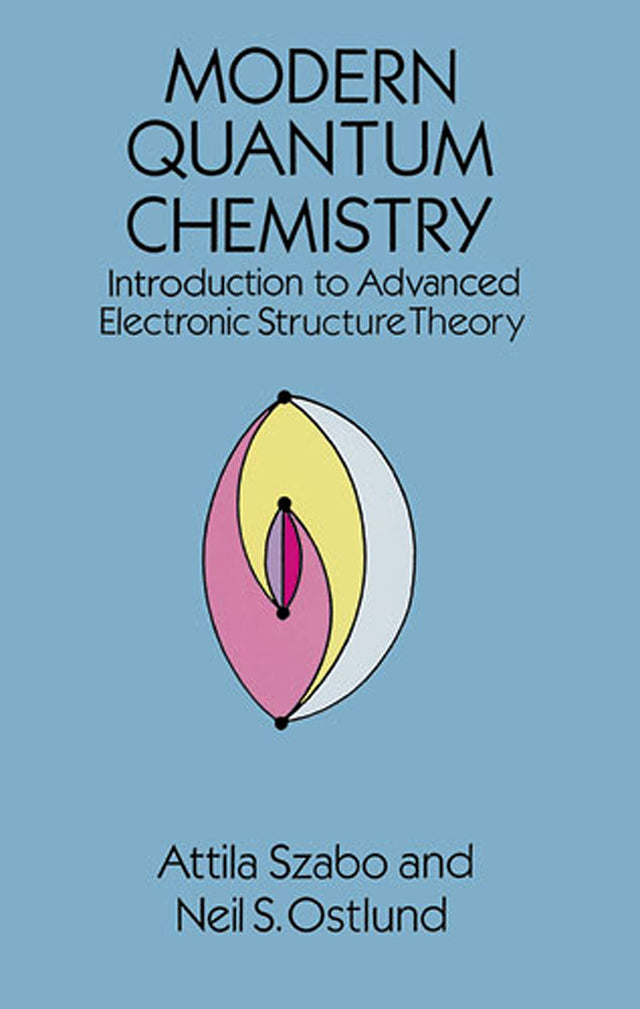Modern Quantum Chemistry (Dover Books on Chemistry) - Retail Maharaj