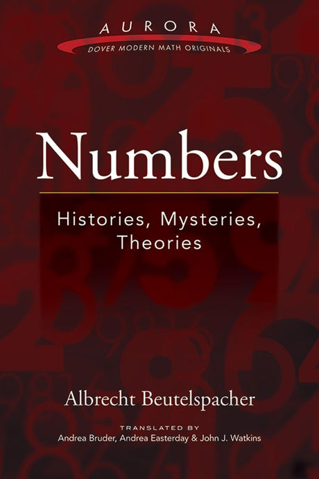 Numbers: Histories, Mysteries, Theories - Retail Maharaj