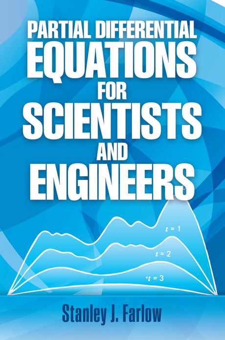 PARTIAL DIFFERENTIAL EQUATIONS FOR SCIENTISTS AND ENGINEERS - Retail Maharaj