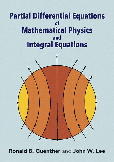 Partial Differential Equations of Mathematical Physics and Integral Equations (Dover Books on Mathematics) - Retail Maharaj
