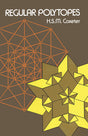Regular Polytopes (Dover Books on Mathematics) - Retail Maharaj