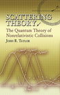 Scattering Theory: The Quantum Theory of Nonrelativistic Collisions (Dover Books on Engineering) - Retail Maharaj