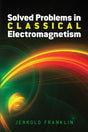 Solved Problems in Classical Electromagnetism (Dover Books on Physics) - Retail Maharaj