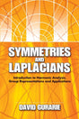 Symmetries and Laplacians: Introduction to Harmonic Analysis, Group Representations and Applications (Dover Books on Mathematics) - Retail Maharaj