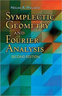 Symplectic Geometry and Fourier Analysis: Second Edition (Dover Books on Mathematics) [Paperback] Nolan R. Wallach - Retail Maharaj