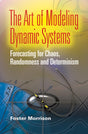 The Art of Modeling Dynamic Systems: Forecasting for Chaos, Randomness, and Determinism (Dover Books on Computer Science) - Retail Maharaj