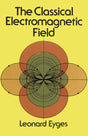The Classical Electromagnetic Field (Dover Books on Physics) - Retail Maharaj