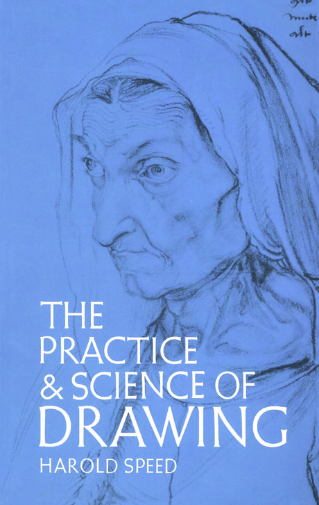 The Practice and Science of Drawing (Dover Art Instruction) - Retail Maharaj