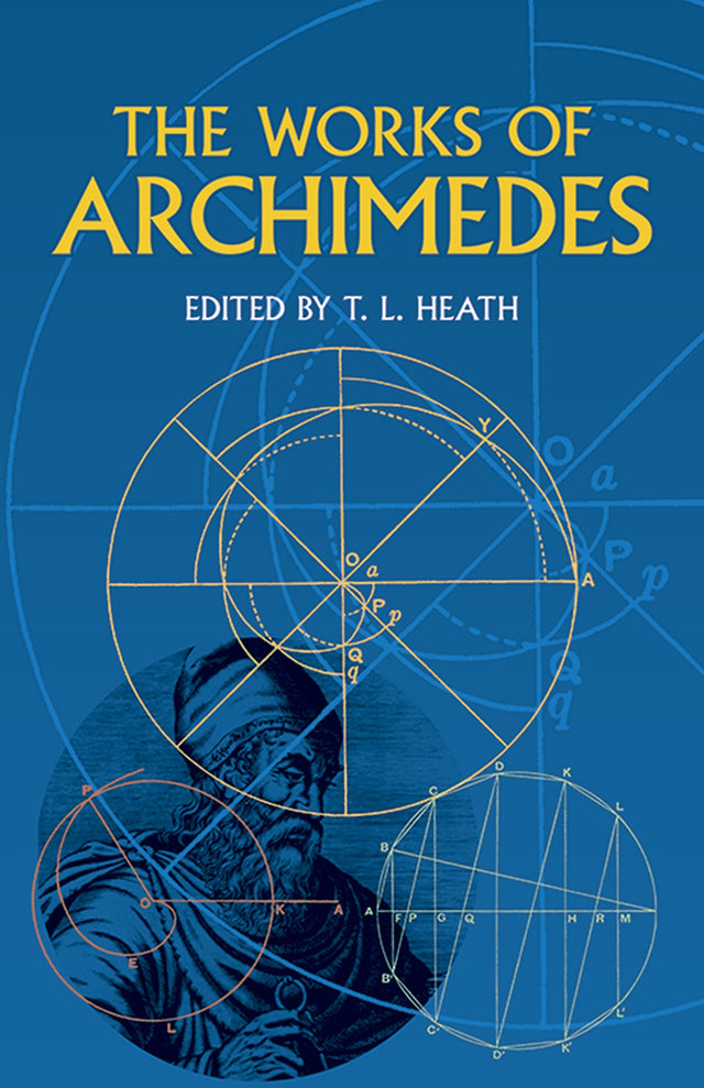 The Works of Archimedes (Dover Books on Mathematics) - Retail Maharaj