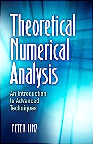 Theoretical Numerical Analysis: An Introduction to Advanced Techniques (Dover Books on Mathematics) [Paperback] Peter Linz - Retail Maharaj