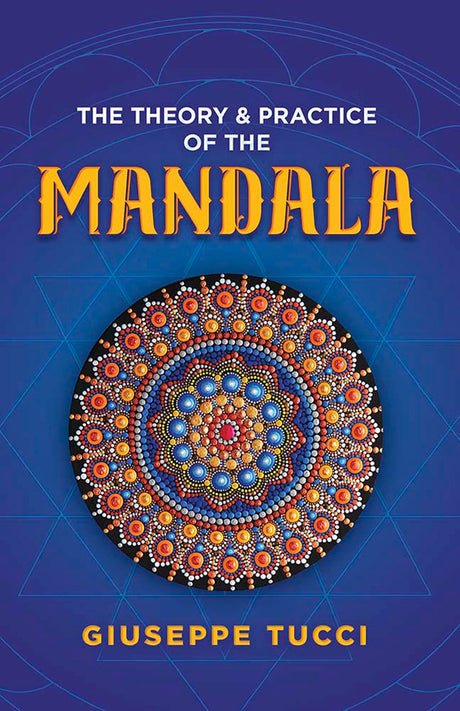 Theory And Practice Of The Mandala, The - Retail Maharaj