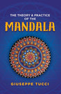 Theory And Practice Of The Mandala, The - Retail Maharaj