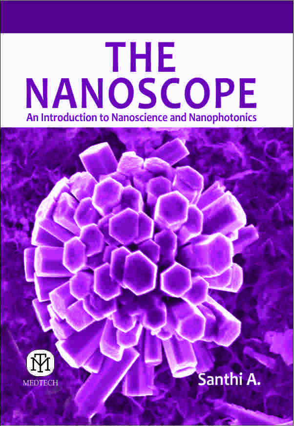 The Nanoscope : An Introduction to Nanoscience and Nanophotonics - Retail Maharaj