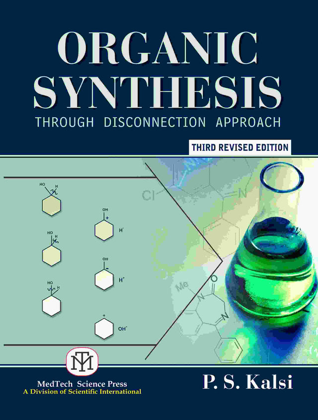 ORGANIC SYNTHESIS: THROUGH DISCONNECTION APPROACH, 3/ED - Retail Maharaj