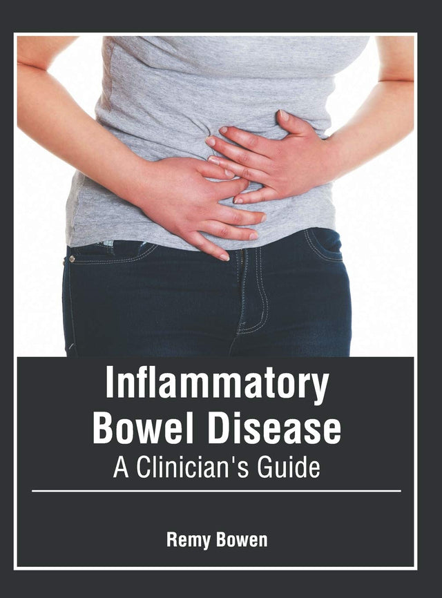 Inflammatory Bowel Disease: A Clinician's Guide - Retail Maharaj