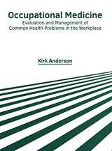 Occupational Medicine: Evaluation and Management of Common Health Problems in the Workplace - Retail Maharaj