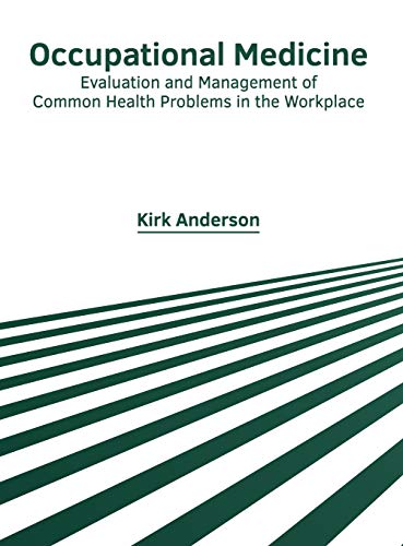 Occupational Medicine: Evaluation and Management of Common Health Problems in the Workplace - Retail Maharaj