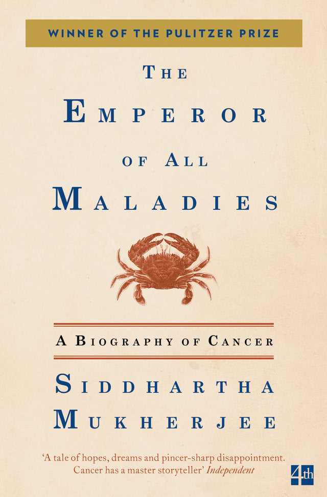 The Emperor of All Maladies : A Biography of Cancer (Winner of the Pulitzer Prize for Non-fiction 2011) - Retail Maharaj