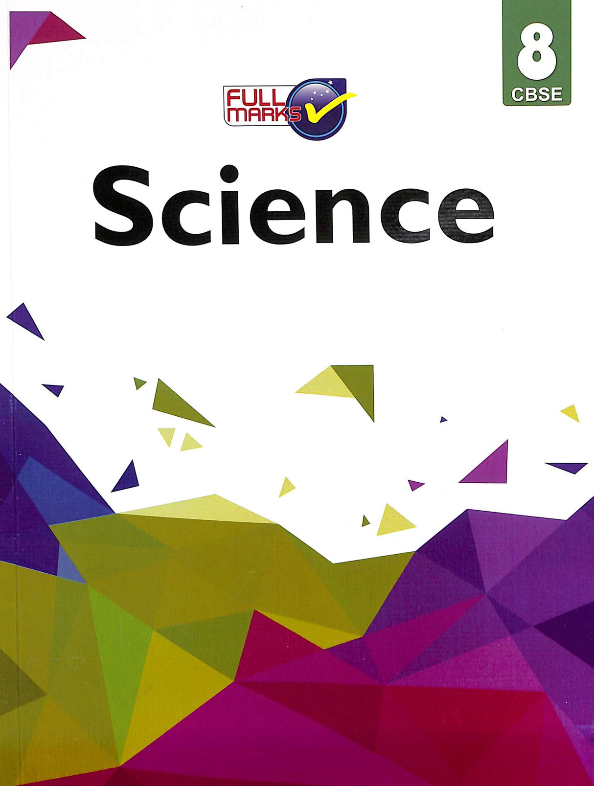Full Marks Science Class 8 : Cbse - Retail Maharaj