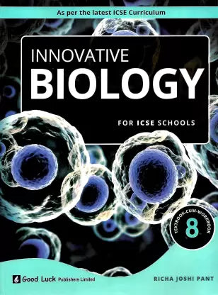 Innovative Biology (Textbook Cum Workbook) For ICSE School Class 8 - Retail Maharaj
