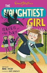 NAUGHTIEST GIRL 07 : THE NAUGHTIEST GIRL SAVES THE DAY - Retail Maharaj