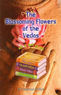 The Blossoming Flowers of the Vedas - Retail Maharaj