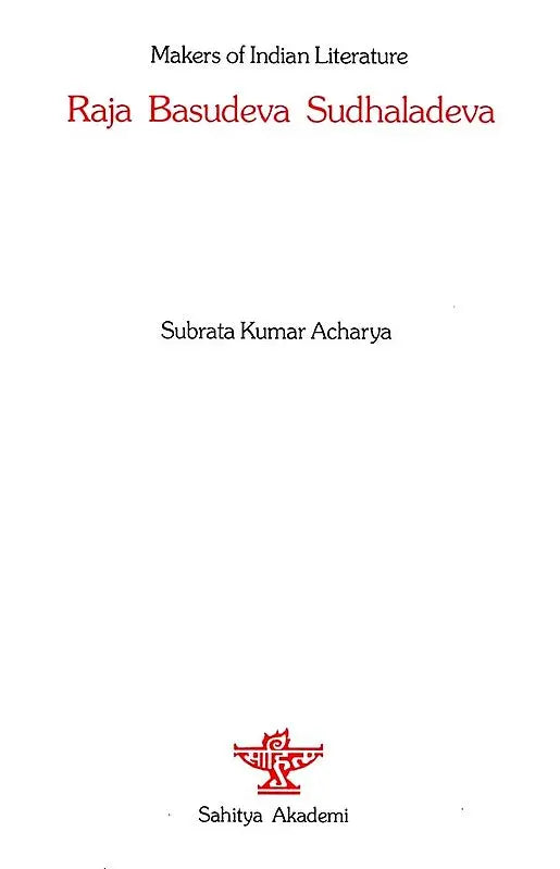 Raja Basudeva Sudhaladeva- Makers of Indian Literature - Retail Maharaj