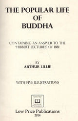 The Popular Life of Buddha - Containing an Answer to The Hibbert Lectures of 1881