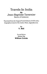 Travels in India by Jean-Baptiste Tavernier, Baron of Aubonne (2 Volumes Bound in One)
