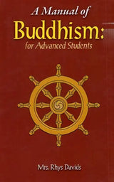 A Manual of Buddhism for Advanced Students