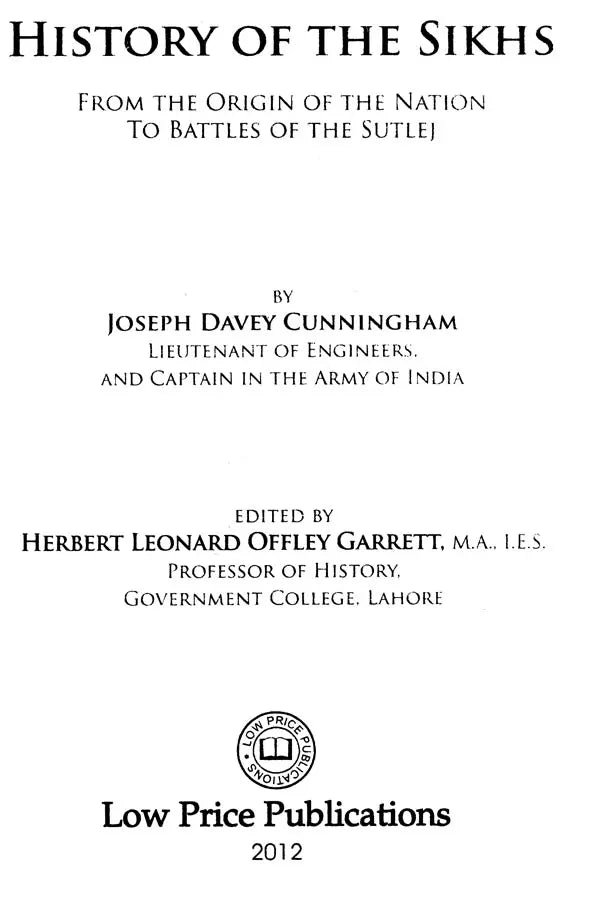 History of Sikhs From The Origin of The Nation to Battles of The Sutlej